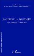 Handicap et politique di Louis-Michel Renier, Jean Rossignol edito da Editions L'Harmattan