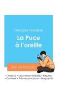 Réussir son Bac de français 2024 : Analyse de La Puce à l'oreille de Georges Feydeau di Georges Feydeau edito da Bac de français