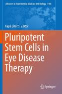 Pluripotent Stem Cells in Eye Disease Therapy edito da Springer International Publishing