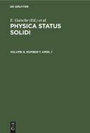 Physica status solidi, Volume 9, Number 1, April 1 edito da De Gruyter