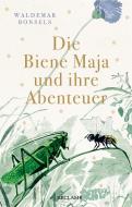 Die Biene Maja und ihre Abenteuer di Waldemar Bonsels edito da Reclam Philipp Jun.