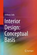 Interior Design: Conceptual Basis di Anthony Sully edito da Springer International Publishing