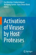 Activation Of Viruses By Host Proteases edito da Springer International Publishing Ag