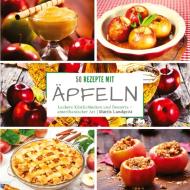 50 Rezepte mit Äpfeln di Mattis Lundqvist edito da BuchHörnchen-Verlag