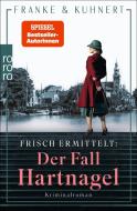 Frisch ermittelt: Der Fall Hartnagel di Christiane Franke, Cornelia Kuhnert edito da Rowohlt Taschenbuch