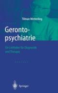 Gerontopsychiatrie: Ein Leitfaden Zur Diagnostik Und Therapie di Tilman Wetterling edito da Springer