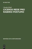 Ciceros Rede Pro Rabirio Postumo di Claudia Klodt edito da De Gruyter