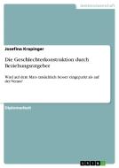 Die Geschlechterkonstruktion durch Beziehungsratgeber di Josefina Krapinger edito da GRIN Publishing