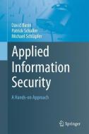 Applied Information Security di David Basin, Patrick Schaller, Michael Schläpfer edito da Springer-Verlag GmbH