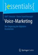 Voice-Marketing di Ralf T. Kreutzer, Darius Seyed Vousoghi edito da Springer-Verlag GmbH