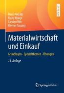 Materialwirtschaft und Einkauf di Hans Arnolds, Franz Heege, Carsten Röh, Werner Tussing edito da Springer-Verlag GmbH