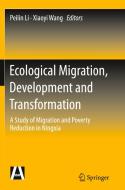 Ecological Migration, Development And Transformation edito da Springer-verlag Berlin And Heidelberg Gmbh & Co. Kg