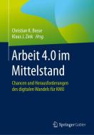 Arbeit 4.0 im Mittelstand edito da Springer-Verlag GmbH