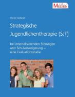 Strategische Jugendlichentherapie (SJT) bei internalisierenden Störungen und Schulverweigerung di Florian Sedlacek edito da Books on Demand