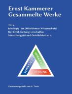 Ernst Kammerer - Gesammelte Werke - Teil 2 di Andreas Trink edito da Books on Demand