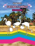 Furzende Flamingos - Das Malbuch di Massimo Wolke edito da Books on Demand