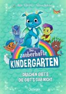 Der zauberhafte Kindergarten 1. Drachen gibt's, die gibt's gar nicht di Anne Scheller edito da Oetinger