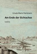 Am Ende der Sichtachse di Ursula Maria Wartmann edito da Books on Demand
