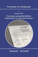 Psychische und Gesellschaftliche Bedingungen der Leistungsmotivation di S. Offe edito da Steinkopff Dr. Dietrich V