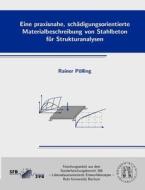 Eine praxisnahe, schädigungsorientierte Materialbeschreibung von Stahlbeton für Strukturanalysen di Rainer Pölling edito da Books on Demand