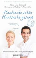 Hautsache schön, Hautsache gesund di Marie-Luise Klietz, Matthias Aitzetmüller edito da Komplett-Media