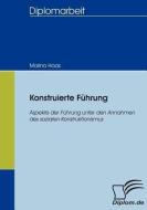 Konstruierte Führung di Marina Haas edito da Diplomica Verlag