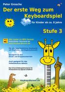 Der erste Weg zum Keyboardspiel (Stufe 3) di Peter Grosche edito da Books on Demand