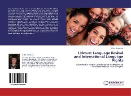 Udmurt Language Revival and International Language Rights di Alfiya Iskhakova edito da LAP Lambert Academic Publishing