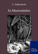 In Meerestiefen di C. Falkenhorst edito da TP Verone Publishing