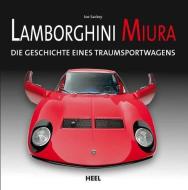 Lamborghini Miura di Joe Sackey edito da Heel Verlag GmbH