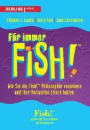 Für immer Fish! di Stephen C. Lundin edito da Redline