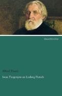 Iwan Turgenjew an Ludwig Pietsch di Alfred Doren edito da dearbooks