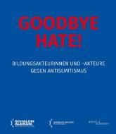 Goodbye Hate! edito da Hentrich & Hentrich