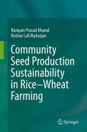 Community Seed Production Sustainability di Narayan Prasad Khanal, Keshav Lall Maharjan edito da Springer-Verlag GmbH