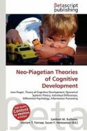 Neo-Piagetian Theories of Cognitive Development edito da Betascript Publishing