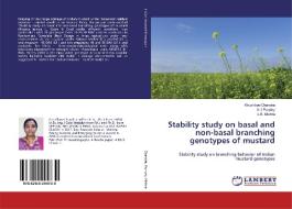 Stability study on basal and non-basal branching genotypes of mustard di Khushboo Chandra, Anil Pandey, S. B. Mishra edito da LAP Lambert Academic Publishing