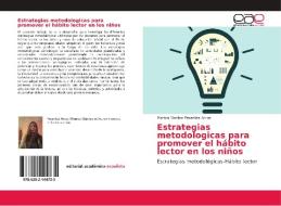 Estrategias metodologicas para promover el hábito lector en los niños di Monica Maritza Pesantez Arcos edito da EAE