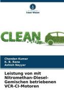 Leistung von mit Nitromethan-Diesel-Gemischen betriebenen VCR-CI-Motoren di Chandan Kumar, K. B. Rana, Ashish Nayyar edito da Verlag Unser Wissen