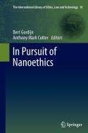 In Pursuit of Nanoethics edito da Springer Netherlands