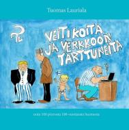 Veitikoita ja verkkoon tarttuneita di Tuomas Lauriala edito da Books on Demand