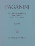 60 Variationen über Barucabà für Violine und Gitarre op. 14 di Nicolò Paganini edito da Henle, G. Verlag