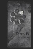 Terra IV di Dario Zanzani edito da Independently Published