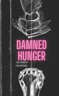 Damned Hunger di Merchant Aiden Merchant edito da Independently Published