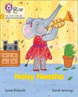 Noisy Neesha di Lynne Rickards edito da HarperCollins Publishers