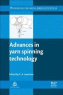 Advances In Yarn Spinning Technology edito da Elsevier Science & Technology