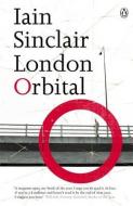 London Orbital di Iain Sinclair edito da Penguin Books Ltd