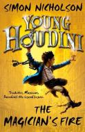 Young Houdini: The Magician's Fire di Simon Nicholson edito da Oxford University Press