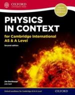 Physics In Context For Cambridge International As & A Level 2nd Edition di Jim Breithaupt edito da Oxford University Press