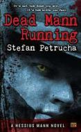 Dead Mann Running di Stefan Petrucha edito da Roc