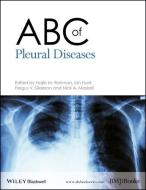 ABC of Pleural Diseases di Ian Hunt, Nick Maskell, Fergus Gleeson edito da John Wiley & Sons Inc
